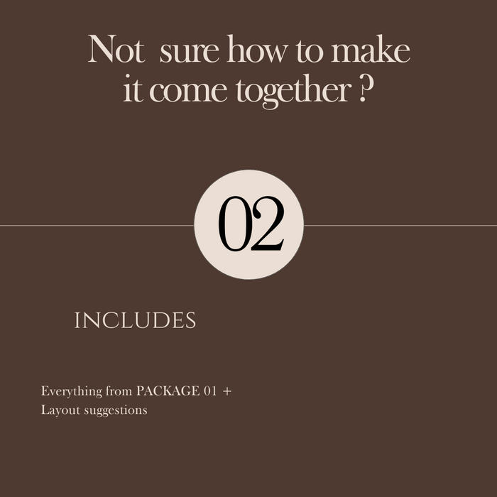 Package 02 | Not sure how to make it all come together?